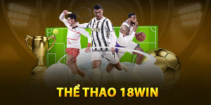 Thể thao 18Win